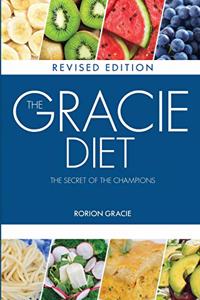 The Gracie Diet