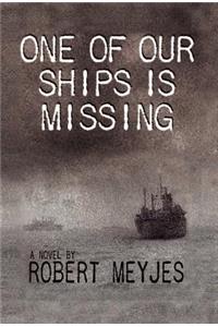One of Our Ships Is Missing