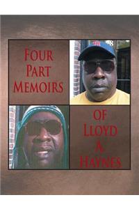 Four Part Memoirs of Lloyd A. Haynes