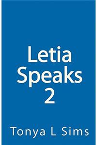 Letia Speaks 2
