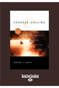 Courage and Calling: Embracing Your God-Given Potential (Large Print 16pt)