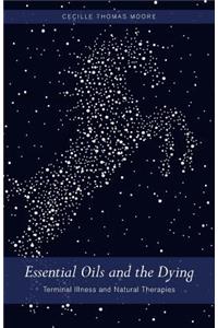 Essential Oils and The Dying