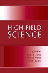 High-Field Science