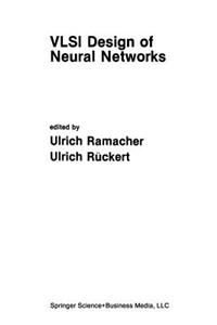 VLSI Design of Neural Networks