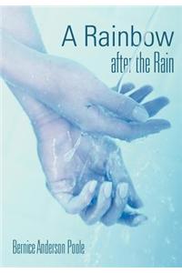 A Rainbow After the Rain