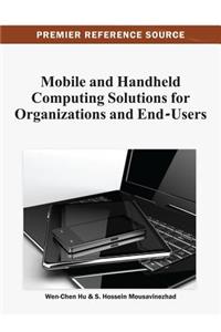 Mobile and Handheld Computing Solutions for Organizations and End-Users