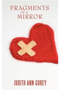 Fragments Of A Mirror