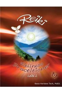 Reiki Level 2 - Wellness Practitioner