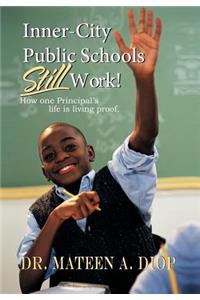 Inner City Public Schools Still Work