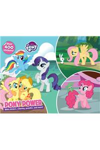 My Little Pony: Pony Power: With Stickers, Coloring, Puzzles, and More!