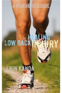 A Runners Guide to Healing Low Back Injury