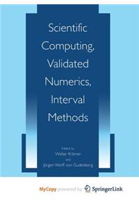 Scientific Computing, Validated Numerics, Interval Methods