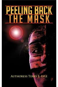 Peeling Back the Mask