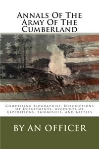 Annals of the Army of the Cumberland: Comprising Biographies, Descriptions of Departments, Accounts of Expeditions, Skirmishes, and Battles