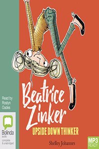 Beatrice Zinker, Upside Down Thinker