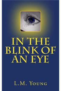 In The Blink of an Eye