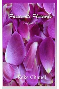 Passionate Pleasures Volume II