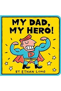 My Dad, My Hero
