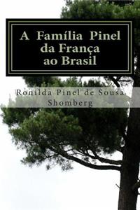 A Família Pinel - Da França ao Brasil