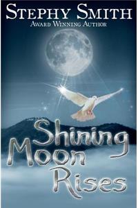 Shining Moon Rises