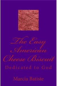 Easy American Cheese Biscuit