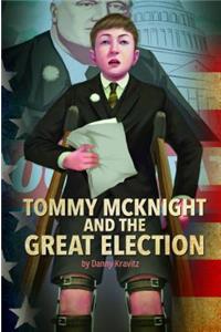 Tommy McKnight and the Great Election
