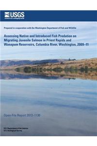 Assessing Native and Introduced Fish Predation on Migrating Juvenile Salmon in Priest Rapids and Wanapum Reservoirs, Columbia River, Washington, 2009?11