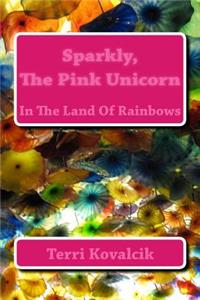 Sparkly, The Pink Unicorn