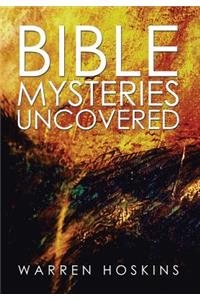 Bible Mysteries Uncovered