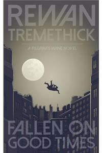 Fallen on Good Times