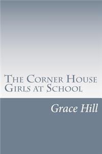 The Corner House Girls at School