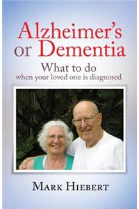 Alzheimer's or Dementia