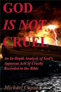 God Is Not Cruel