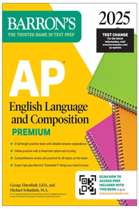 AP English Language and Composition Premium 2025: 8 Practice Tests + Comprehensive Review + Online Practice