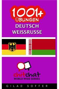 1001+ Ubungen Deutsch - Weissrussisch