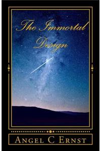 The Immortal Design