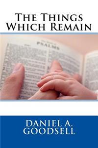 The Things Which Remain