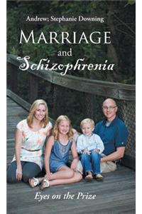 Marriage and Schizophrenia