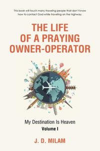 Life of a Praying Owner-Operator