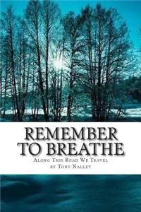 Remember to Breathe