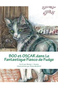 Boo et Oscar dans le Fantastique Fiasco de Fudge