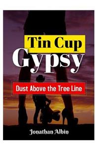Tin Cup Gypsy