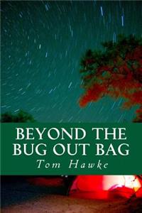 Beyond the Bug Out Bag