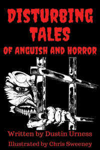 Disturbing Tales of Anguish and Horror