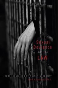 SEXUAL DEVIANCE AND THE LAW: LEGAL REGUL