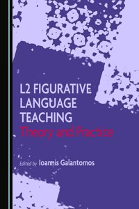 L2 Figurative Language Teaching: Theory and Practice