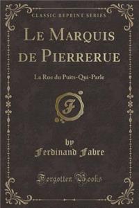 Le Marquis de Pierrerue