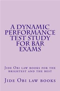 A Dynamic Performance Test Study for Bar Exams: Jide Obi Law Books for the Brightest and the Best