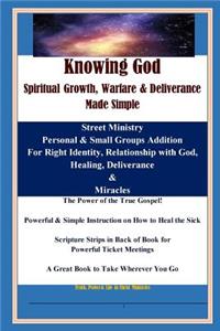 Knowing God, Spiritual Growth, Warfare & Deliverance