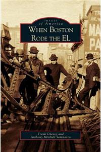 When Boston Rode the EL